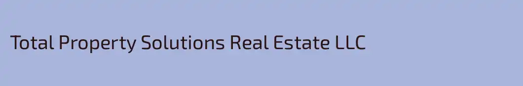 Total Property Solutions Real Estate LLC